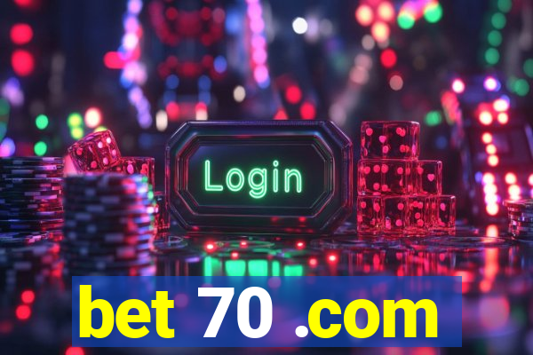 bet 70 .com